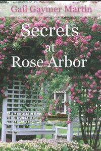 Cover image for Secrets at Rose Arbor