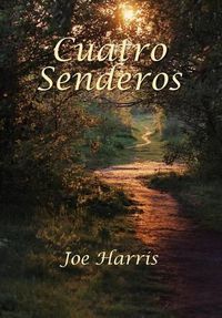 Cover image for Cuatro Senderos