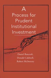 Cover image for A Process for Prudent Institutional Investment