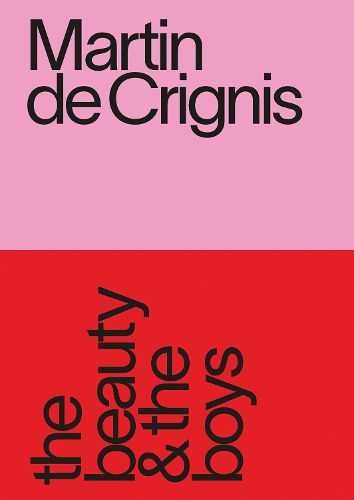 Cover image for Martin de Crignis: the beauty & the boys
