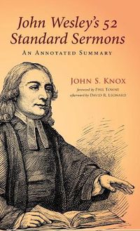 Cover image for John Wesley's 52 Standard Sermons: An Annotated Summary