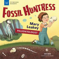 Cover image for Fossil Huntress: Mary Leakey, Paleontologist