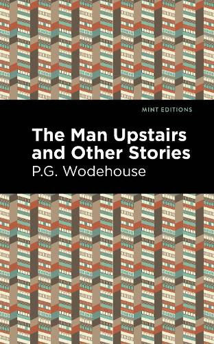 Cover image for The Man Upstairs and Other Stories