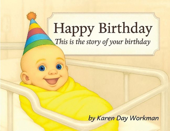 Cover image for Happy Birthday This is the story of your birthday