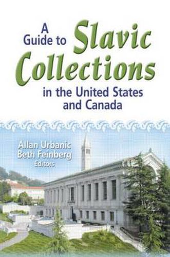 Cover image for A Guide to Slavic Collections in the United States and Canada