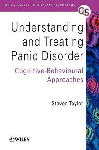 Understanding and Treating Panic Disorder: Cognitive Behavioural Approaches