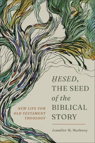 Cover image for Hesed, the Seed of the Biblical Story