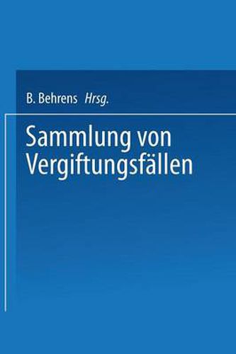 Cover image for Sammlung Von Vergiftungsfallen: Unter Mitwirkung Der Deutschen Pharmakologischen Gesellschaft