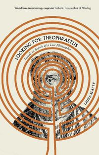 Cover image for Looking for Theophrastus: Travels in Search of a Lost Philosopher
