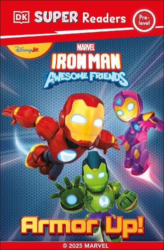 Cover image for DK Super Reader Pre-Level Marvel Iron Man and His Awesome Friends Armour Up!