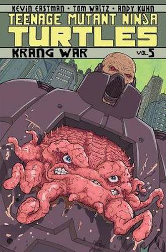 Cover image for Teenage Mutant Ninja Turtles Volume 5: Krang War