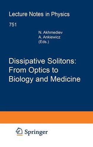 Cover image for Dissipative Solitons: From Optics to Biology and Medicine