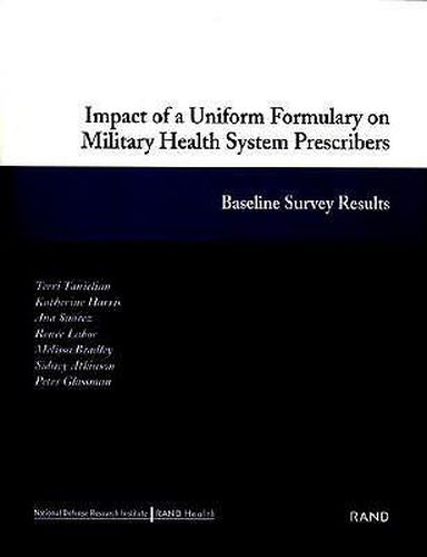 Impact of a Uniform Formulary on Military Health System Prescribers: Baseline Survey Results