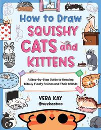 Cover image for How to Draw Squishy Cats and Kittens