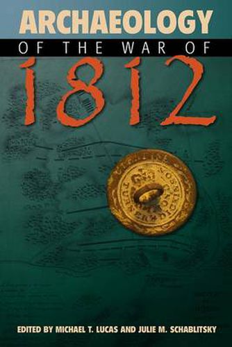 Cover image for Archaeology of the War of 1812