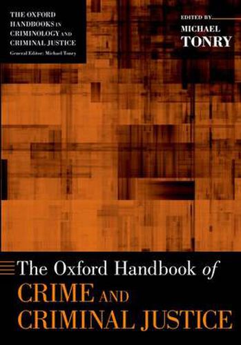 Cover image for The Oxford Handbook of Crime and Criminal Justice
