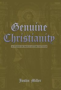 Cover image for Genuine Christianity: A Study of Paul's Letter to Titus