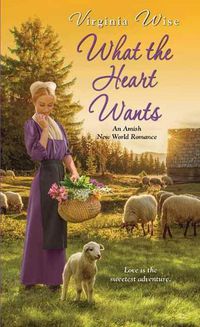 Cover image for What the Heart Wants