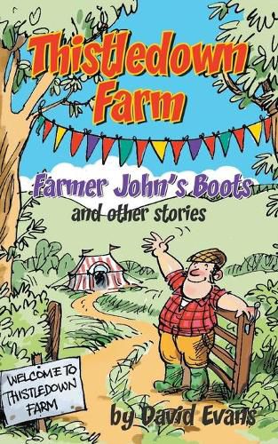 Thistledown Farm: Farmer John's Boots and Other Stories