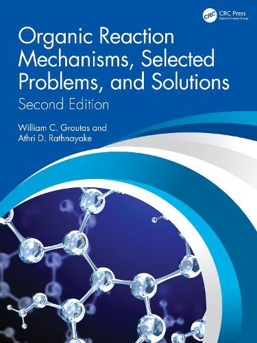 Cover image for Organic Reaction Mechanisms, Selected Problems, and Solutions