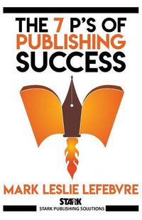 Cover image for The 7 P's of Publishing Success
