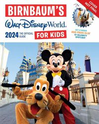 Cover image for Birnbaum's 2024 Walt Disney World for Kids