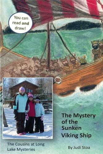 Cover image for Mystery of the Sunken Viking Ship: The Cousins at Long Lake Mysteries