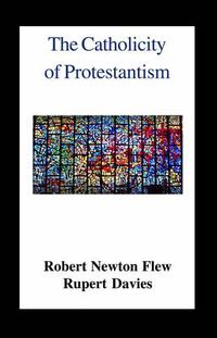 Cover image for The Catholicity of Protestantism