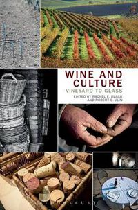 Cover image for Wine and Culture: Vineyard to Glass