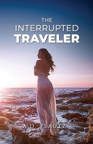 Cover image for The Interrupted Traveler