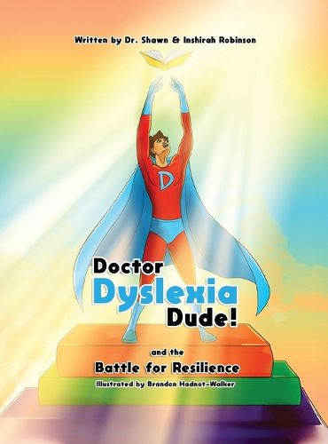 Cover image for Doctor Dyslexia Dude and the Battle for Resilience