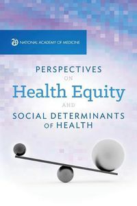 Cover image for Perspectives on Health Equity & Social Determinants of Health