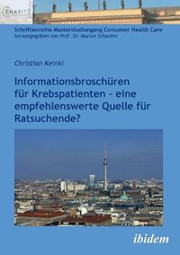 Cover image for Informationsbrosch ren f r Krebspatienten. - eine empfehlenswerte Quelle f r Ratsuchende?