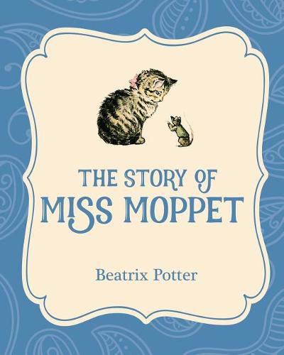 Cover image for The Story of Miss Moppet