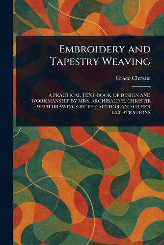Cover image for Embroidery and Tapestry Weaving