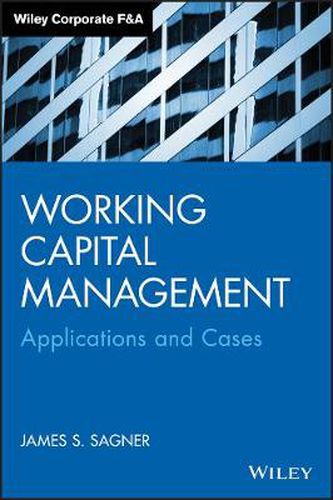 Cover image for Working Capital Management: Applications and Case Studies