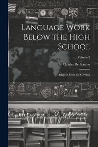 Cover image for Language Work Below the High School