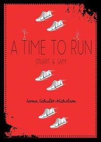 Cover image for A Time to Run: Stuart and Sam