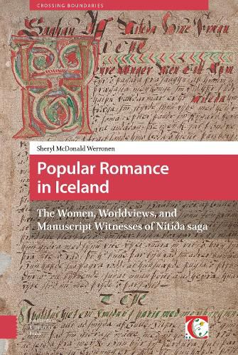 Cover image for Popular Romance in Iceland: The Women, Worldviews, and Manuscript Witnesses of Nitida saga