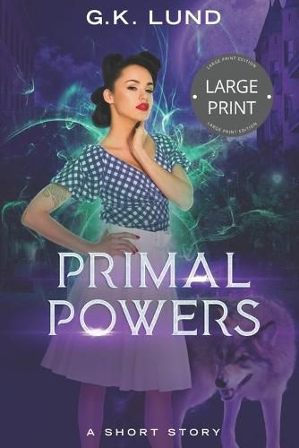 Cover image for Primal Powers: Large Print Edition