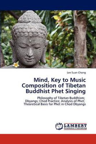 Mind, Key to Music Composition of Tibetan Buddhist Phet Singing