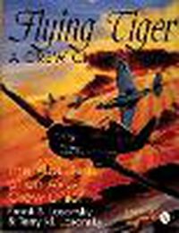 Cover image for Flying Tiger: A Crew Chief's Story - The War Diary of an AVG Crew Chief