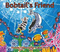 Cover image for Bobtail's Friend: From The Desert To The Sea