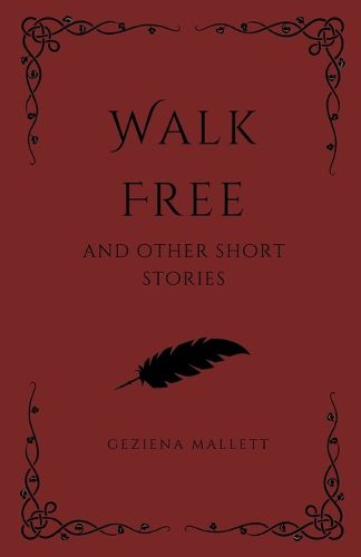 Cover image for Walk Free and Other Short Stories