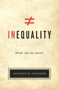 Cover image for Inequality: What Can Be Done?