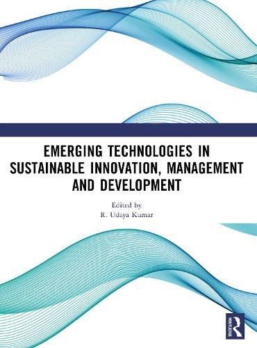 Cover image for Emerging Technologies In Sustainable Innovation, Management and Development