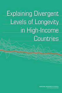 Cover image for Explaining Divergent Levels of Longevity in High-Income Countries