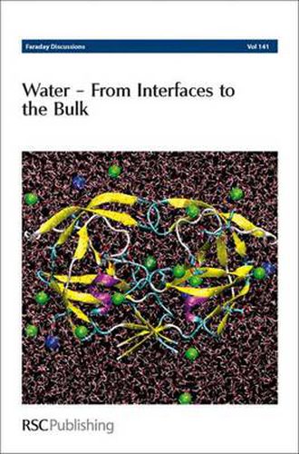 Cover image for Water: From Interfaces to the Bulk: Faraday Discussions No 141