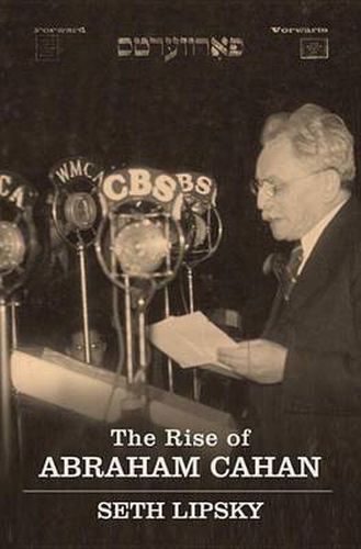 Cover image for The Rise of Abraham Cahan