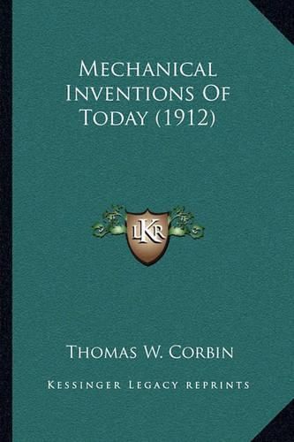 Mechanical Inventions of Today (1912)